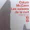 Les saisons de la nuit - Colum McCann