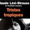 Tristes tropiques - Claude Lévi-Strauss