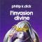 L'invasion divine - Philip K. Dick
