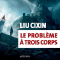 Le problème à trois corps - Cixin Liu