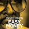 Easy money - David Simon