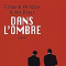 Dans l'ombre - Gilles Boyer & Édouard Philippe