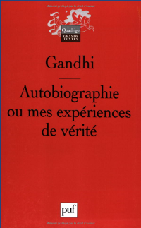 Autobiographie ou mes expériences de vérité - Gandhi