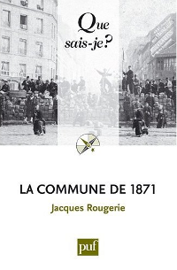 La Commune de 1871 - Jacques Rougerie