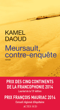 Meursault, contre-enquête - Kamel Daoud