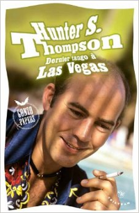 Dernier tango à Las Vegas - Hunter S. Thompson