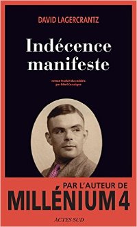 Indécence manifeste - David Lagercrantz