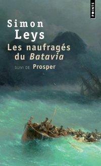 Les naufragés du Batavia - Simon Leys