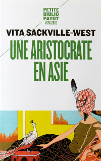 Une aristocrate en Asie - Vita Sackville-West