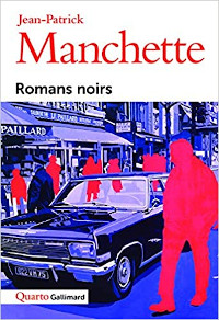Romans noirs - Jean-Patrick Manchette