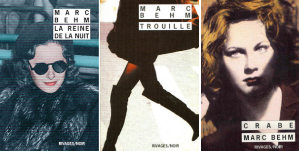 Trois romans de Marc Behm