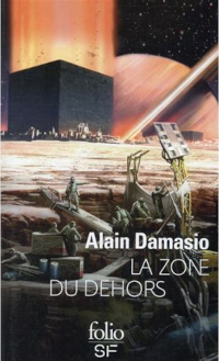 La Zone du Dehors - Alain Damasio