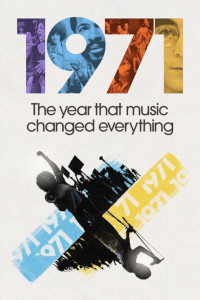 1971, The year that music changed everything