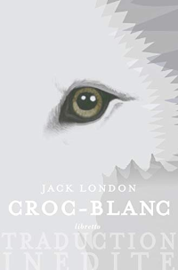 Croc-blanc - Jack London