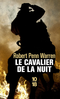 Le cavalier de la nuit - Robert Penn Warren