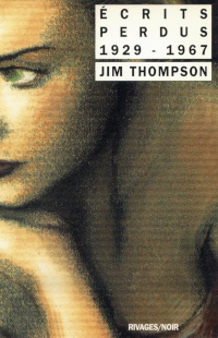 Écrits perdus 1929-1967 - Jim Thompson