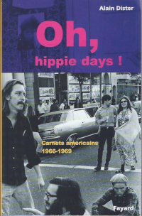 Oh, Hippie days ! - Alain Dister